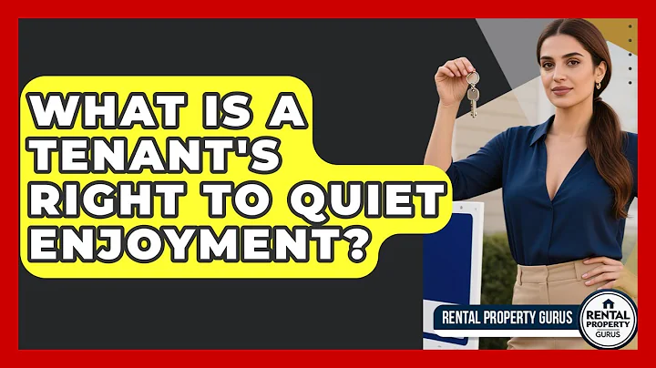 What Is A Tenant's Right To Quiet Enjoyment? - Rental Property Gurus