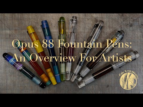 Opus 88 Fountain Pens: An Artist's Overview