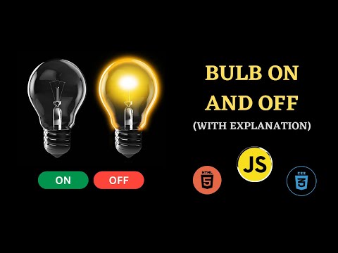 Bulb ON and OFF with JavaScript | JavaScript Mini Project # 01 | Easy Tutorial
