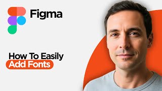 How to Easily Add Fonts to Figma (2026 Step by Step Guide)