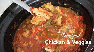 Crock Pot Chicken & Vegetables – Make Your Meals