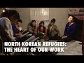 North Korean Refugees: The Heart of Our Work #northkoreanrefugees #crossingborders