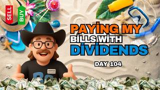 Biggest Dividend Week Yet in the Making! - Paying My Bills with Dividends (Day 104)