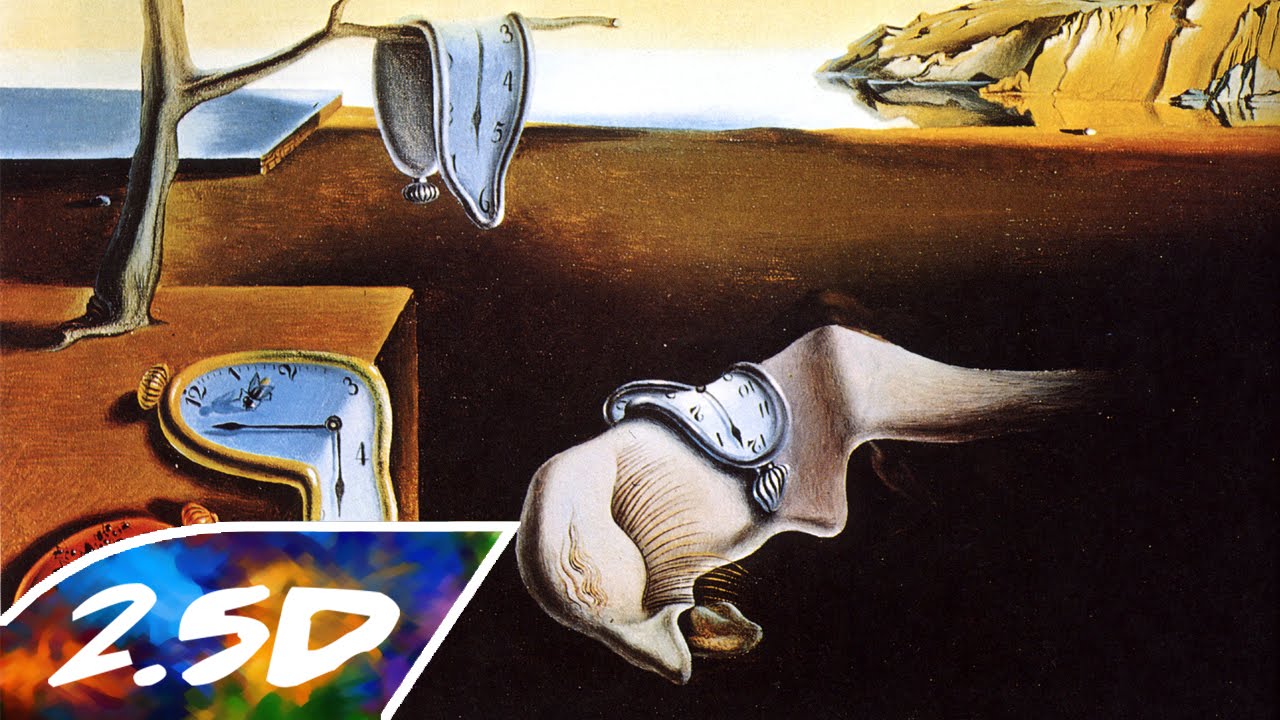 Persistence of Memory 2.5D - YouTube