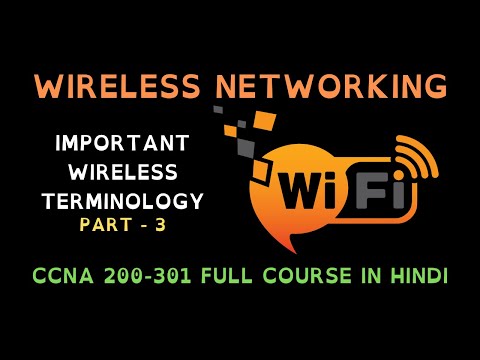 112. Free CCNA (NEW) | Wireless Networking -  Wireless Terminology | CCNA 200-301 Full Hindi Course