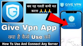 Give Vpn || Give Vpn App Kaise Use Kare || How To Use Give Vpn App || Give Vpn App Kaise Chalaye screenshot 5