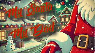 My Santa, My Dad