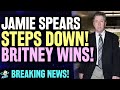 BREAKING! Jamie Spears STEPS DOWN As Conservator!! HUGE WIN for Britney Spears #FreeBritney