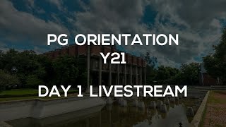 Orientation Y21 PG Day 1 Livestream