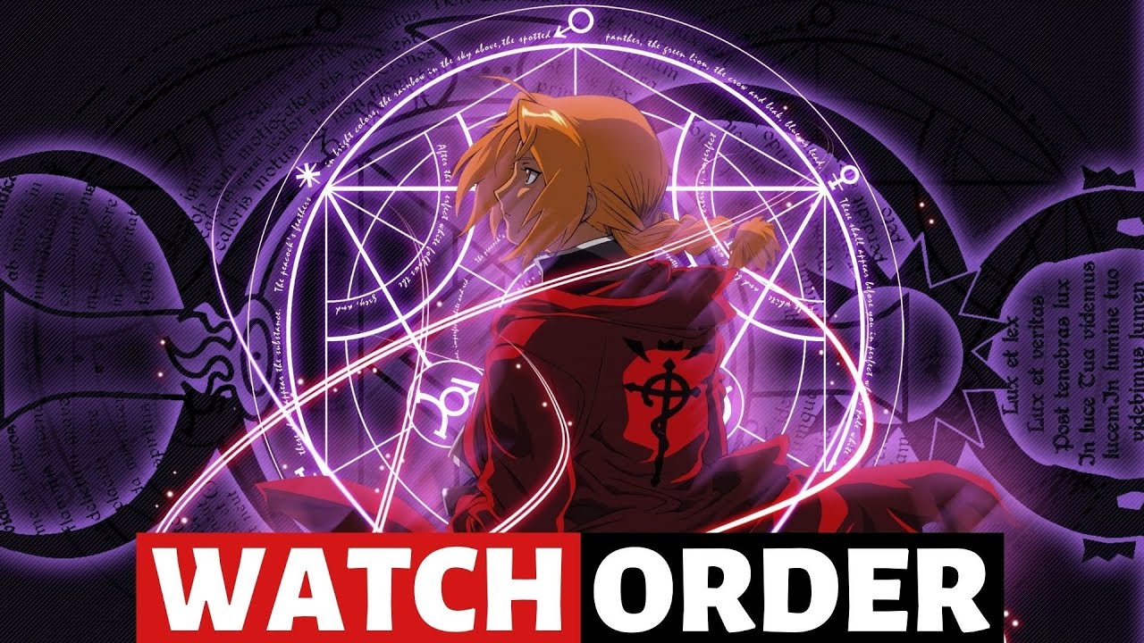 How to Watch Fullmetal Alchemist 2022 Watch Order Explain YouTube