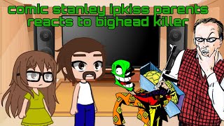 comic stanley ipkiss parents reacts to bighead killer. THE MASK comic gacha club