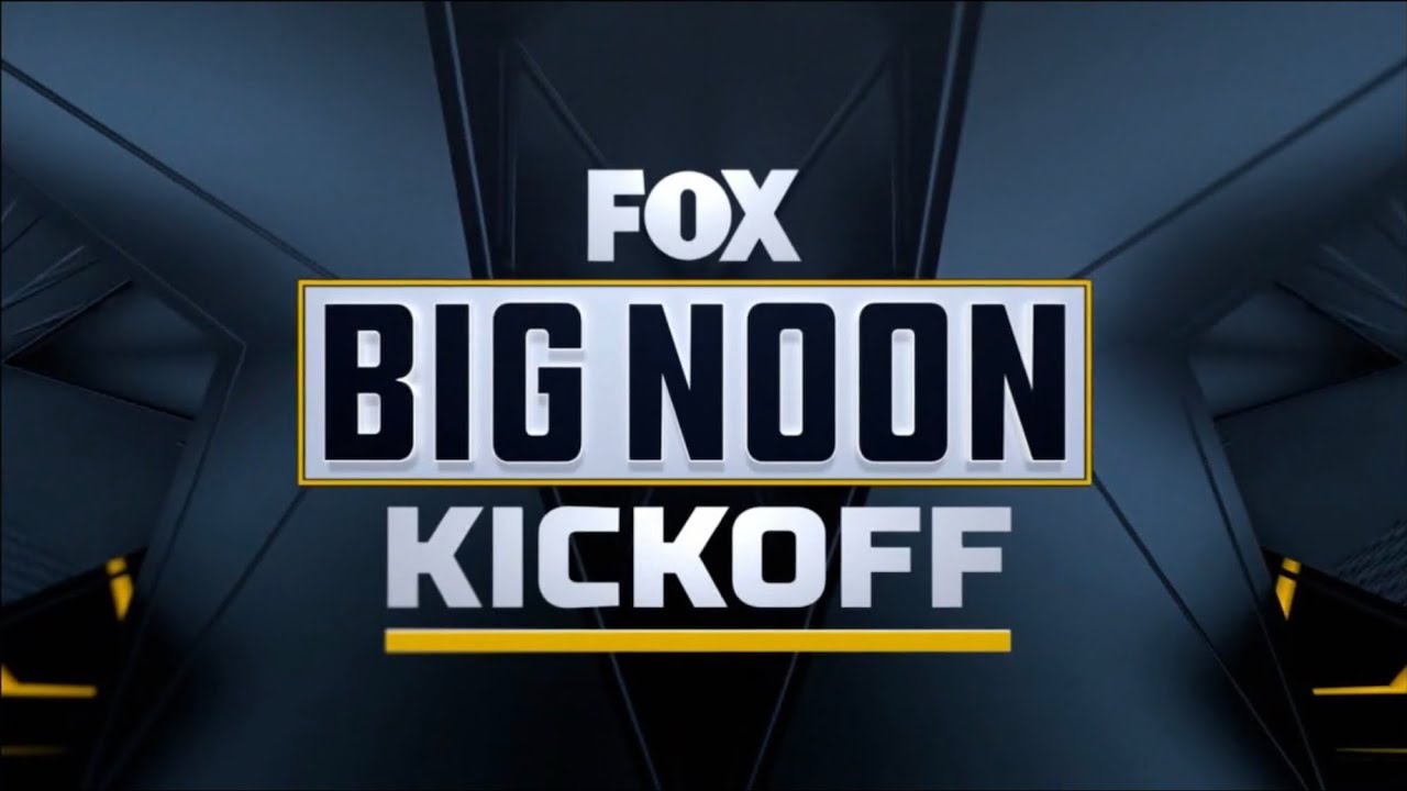 Fox Sports - Special Edition of “Big Noon Kickoff” with NFL on FOX cast