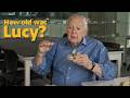 How old was Lucy?  | Lucy's Lasting Legacy