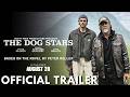 The Dog Stars Trailer 2026 | Jacob Elordi | Margret Qualley | The Dog Stars Movie Trailer | 28 Aug