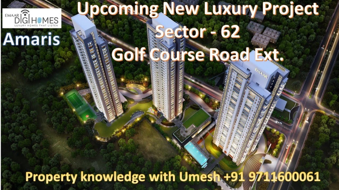 Upcoming Emaar New Project at Sector 62, Golf Course Extension Road, Gurgaon