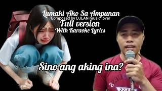 Download Lagu Lumaki Ako Sa Ampunan (Another New Tagalog Version Still Waiting At The Door) lyrics by DJLAN  MP3