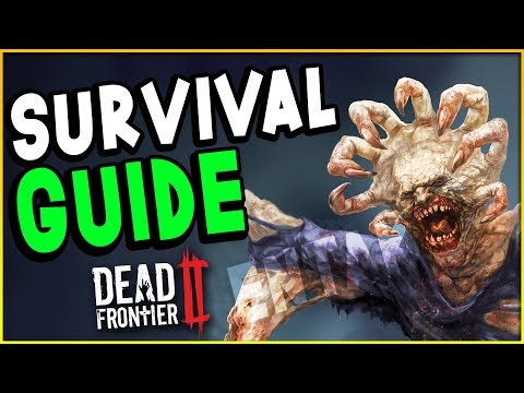 Dead Frontier 2 - SURVIVAL GUIDE! Beginners Guide & Tutorial - How To Survive (DF2 Gameplay)