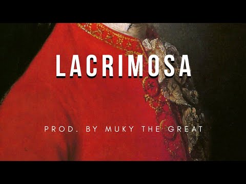 [FREE] | "LACRIMOSA" | Part 1 | Mozart Type Beat | 2019 [Remix] @mukythegreat