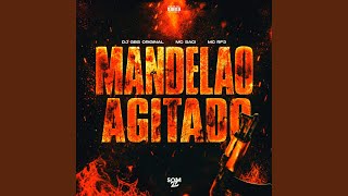 Mandelão Agitado - DJ GBS ORIGINAL, MC Saci & MC RF3