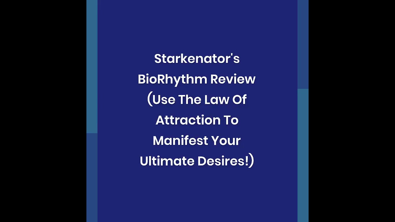 Starkenator's BioRhythm Review (Using The Law Of Attraction To Manifest Your Ultimate Desires!)