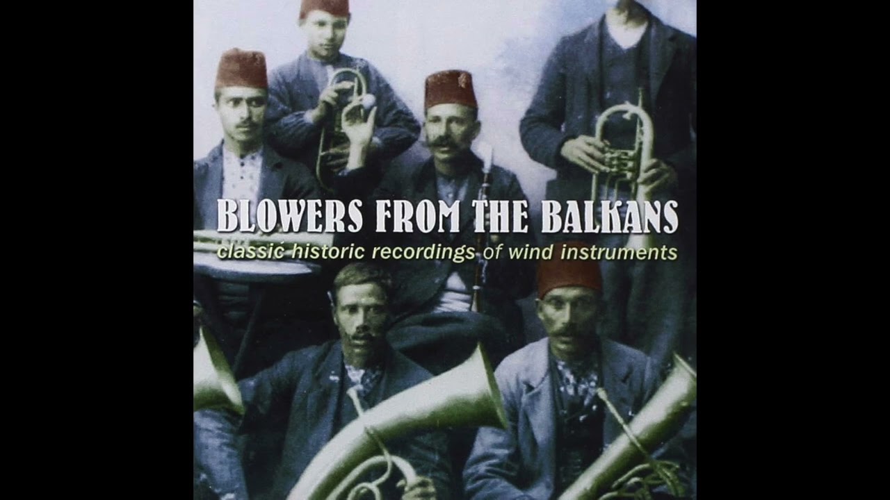 Regardez Blowers from the Balkans Classic Historic Recordings of Wind Instruments sur YouTube Regardez Blowers from the Balkans Classic Historic Recordings of Wind Instruments sur YouTube