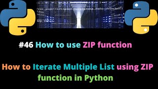 Famous #46 How to use ZIP function in Python | How to Iterate Multiple List using ZIP function Profile