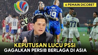 KEPUTUSAN LUCU PSSI❗Gagalkan Persib Berlaga Di Asia🔹6 Pemain Di Coret🔹Latihan Extra Bali united