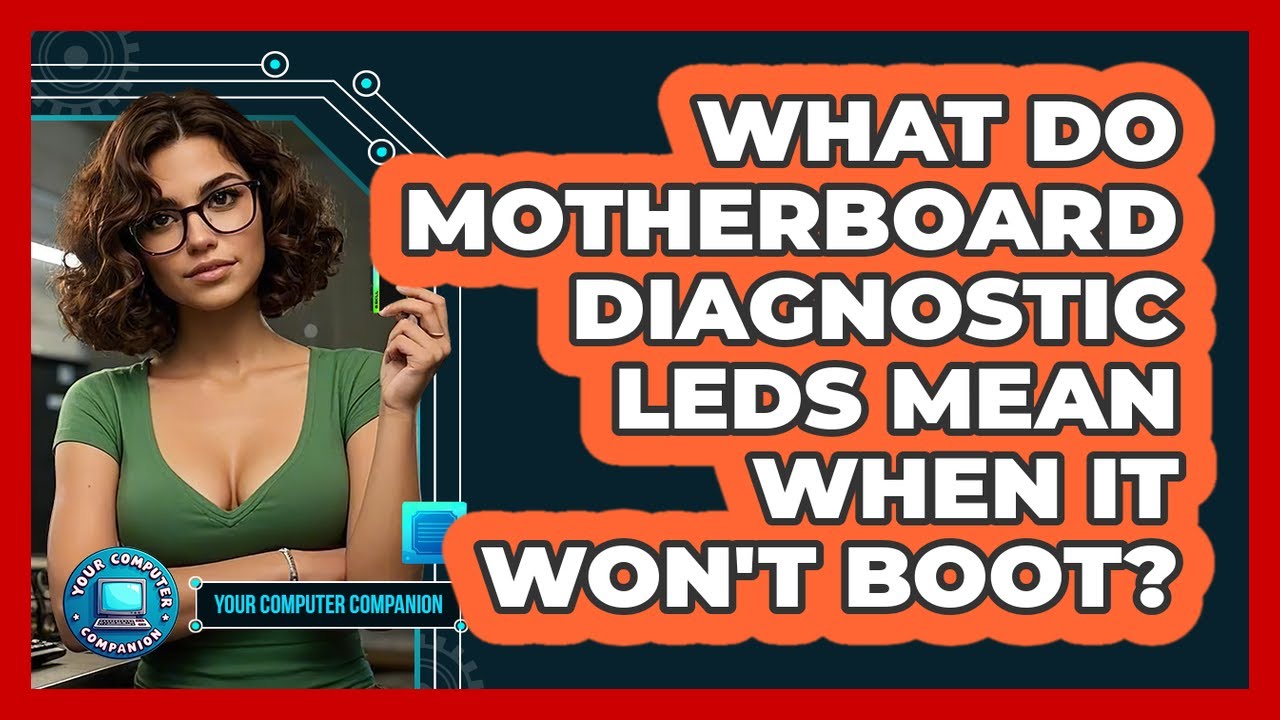 What Do Motherboard Diagnostic LEDs Mean When It Won't Boot? - Your Computer Companion