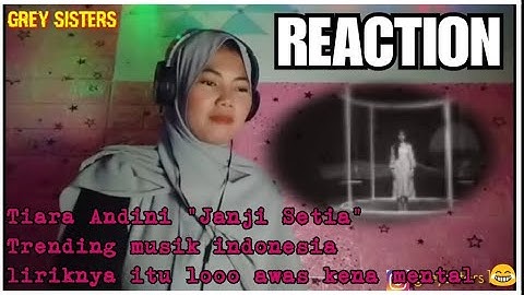 TRENDING! TIARA ANDINI - JANJI SETIA REACTION!!