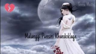 Oiramle taibangdadi kainabagi panthung😭😭💔 | sad status | Manipuri Whatsapp Status |