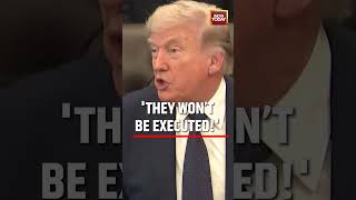 Iran Protest Case: Donald Trump says  “They Won’t Be Executed”  #donaldtrump #iranprotests