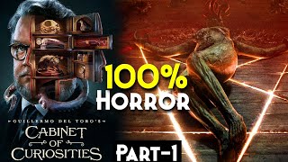 Cabinet of Curiosities (2022) Explained In Hindi | GUILLERMO DEL TORO’S Best Horror series | Netflix