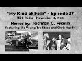 Jackson C  Frank - My Kind of Folk (Ep 37) - Lost Radio Show Found!