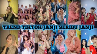 KUMPULAN TREND TIKTOK || JANJI SERIBU JANJI || YANG LAGI VIRAL DI TIKTOK