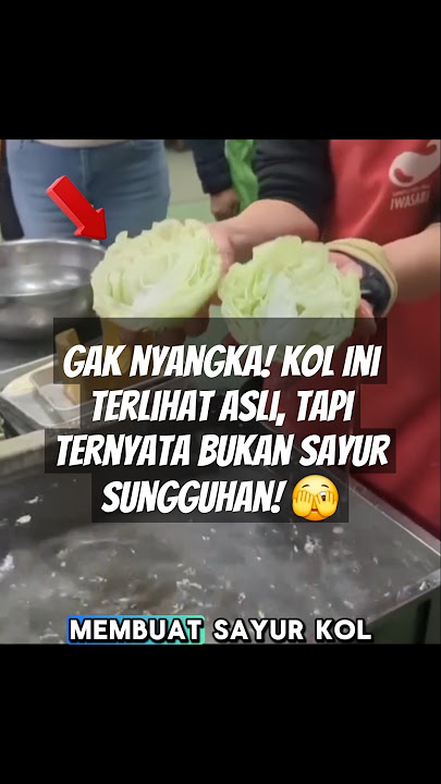 Nggak Nyangka! Kol Ini Ternyata Bukan Sayur Beneran! 🫣