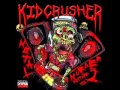 Kidcrusher - Date Rape Ft. Trips