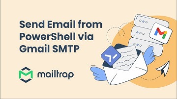 Send Email from Windows PowerShell with Gmail - Tutorial by Mailtrap