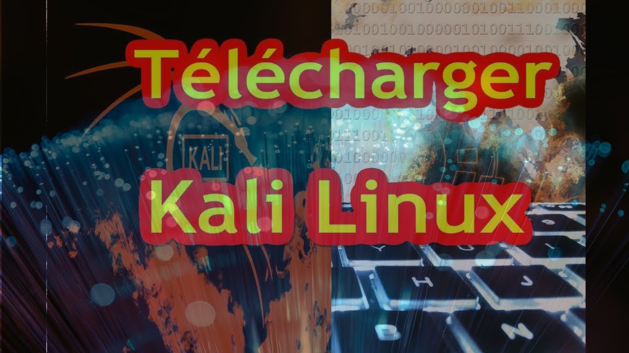 Comment télécharger kali linux sur windows  YouTube