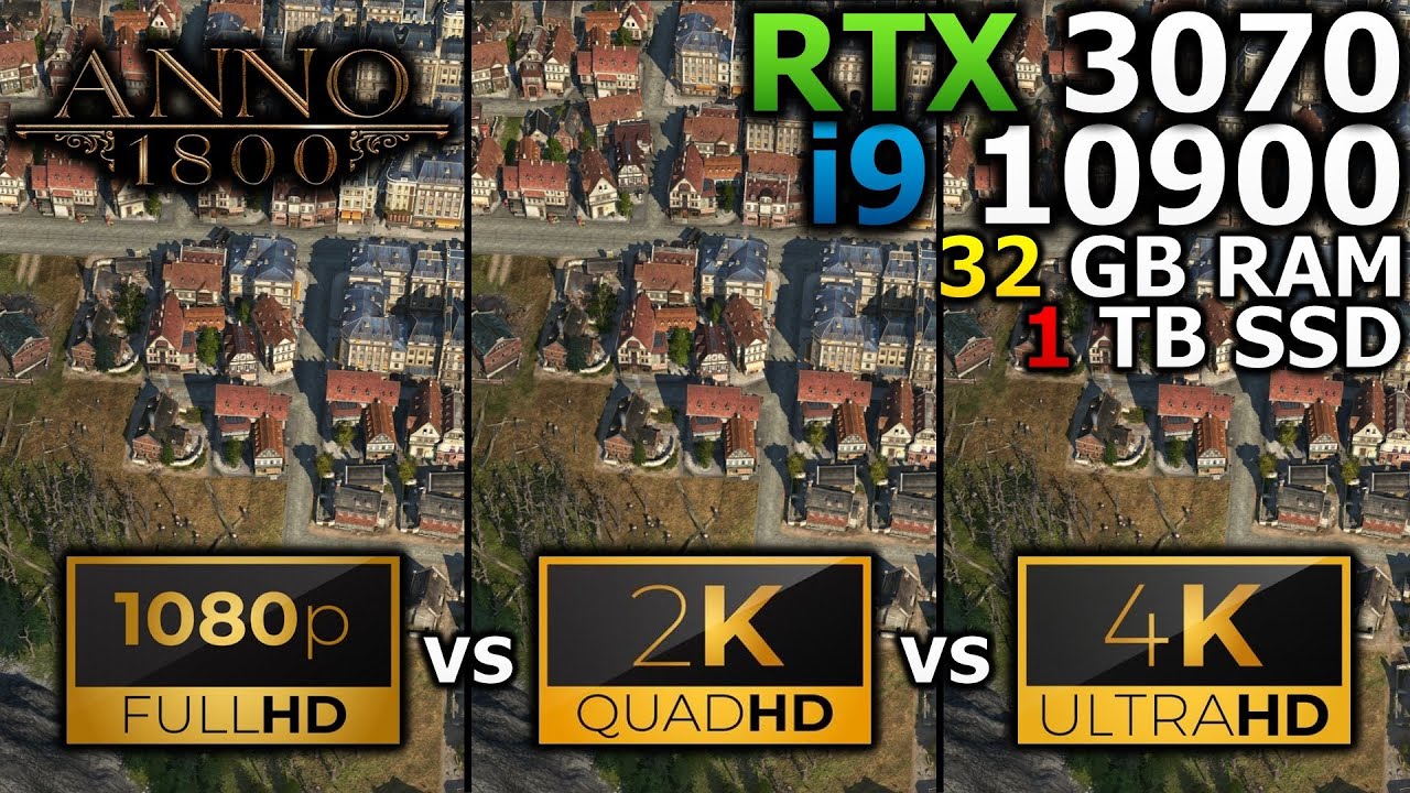 Anno 1800 | 1080p vs 1440p vs 2160p | RTX 3070 | i9 10900 | 32GB RAM | 1TB SSD