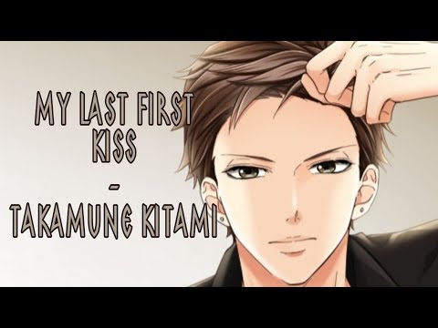 My Last First Kiss - Takamune his POV 1