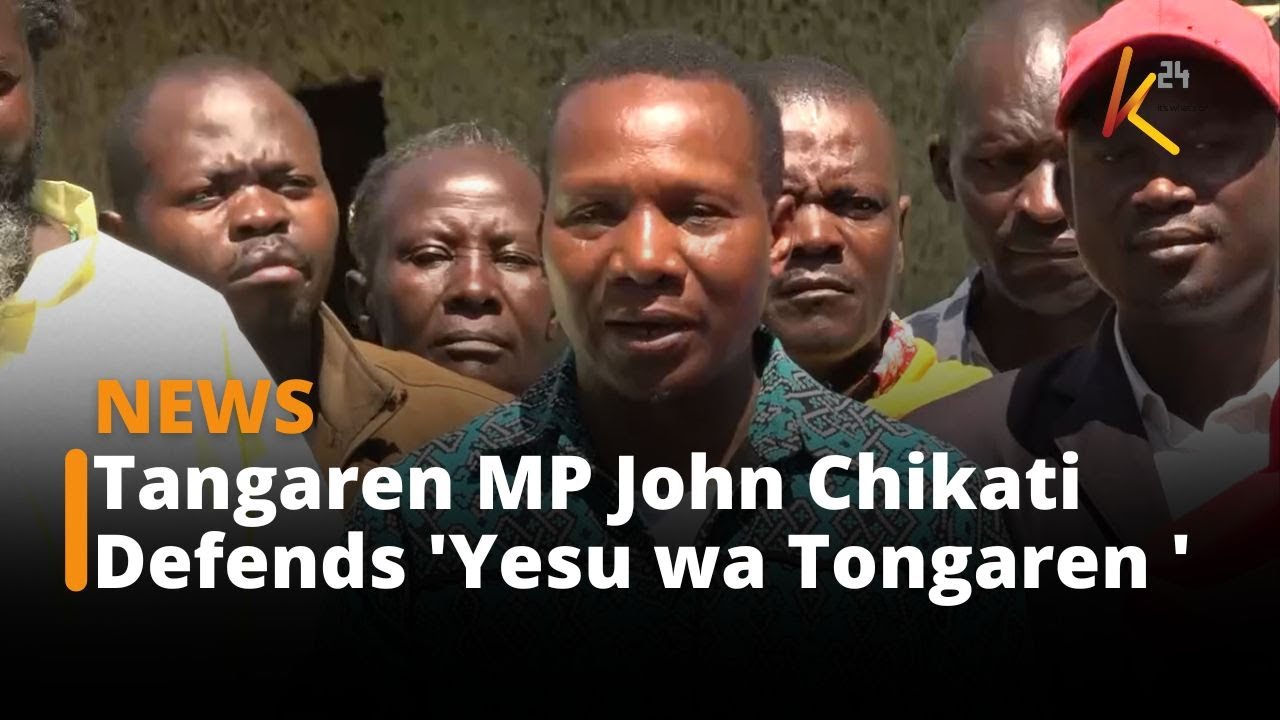 Tongaren Mp John Chikati Defends 'Yesu wa Tongaren' after being summoned by police