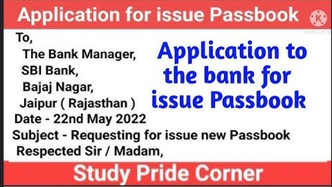 Application to the Bank for issue New Passbook | Application for issue  New Passbook