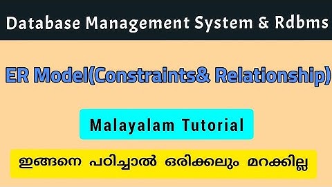 Dbms|Constraints|ER model|malayalam|Calicut University BSc. CS/bca fourth semester DBMS