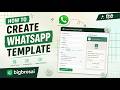 How to Create WhatsApp Template | WhatsApp Marketing Automation | WhatsApp Business API | Meta