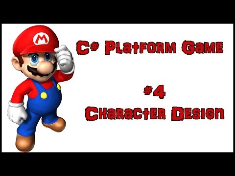 How to make a platform game in C# (#4) - Character Design