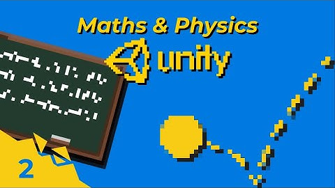 Math & Physics In Unity // Radians & Degrees