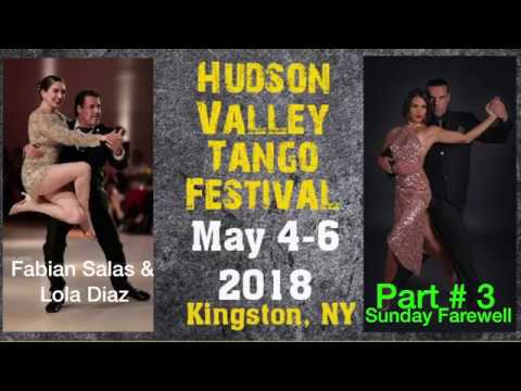 Hudson Valley Tango Festival 2018 Part # 3- Sunday Farewell