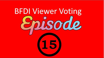 (Coronavirus Video) BFDI Viewer Voting Episode 15