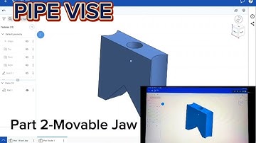 Part 2 - Pipe Vise (Part-Movable Jaw) Onshape