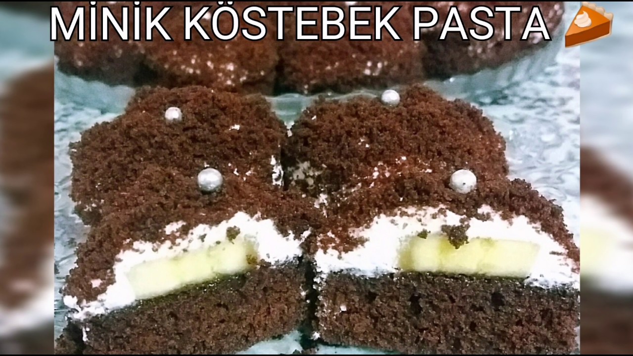 MİNİK KÖSTEBEK PASTA 🥧 👌 YouTube